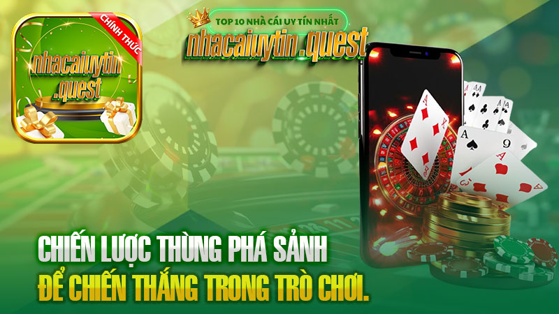 Chiến Lược Thùng Phá Sảnh Để Chiến Thắng Trong Trò Chơi.